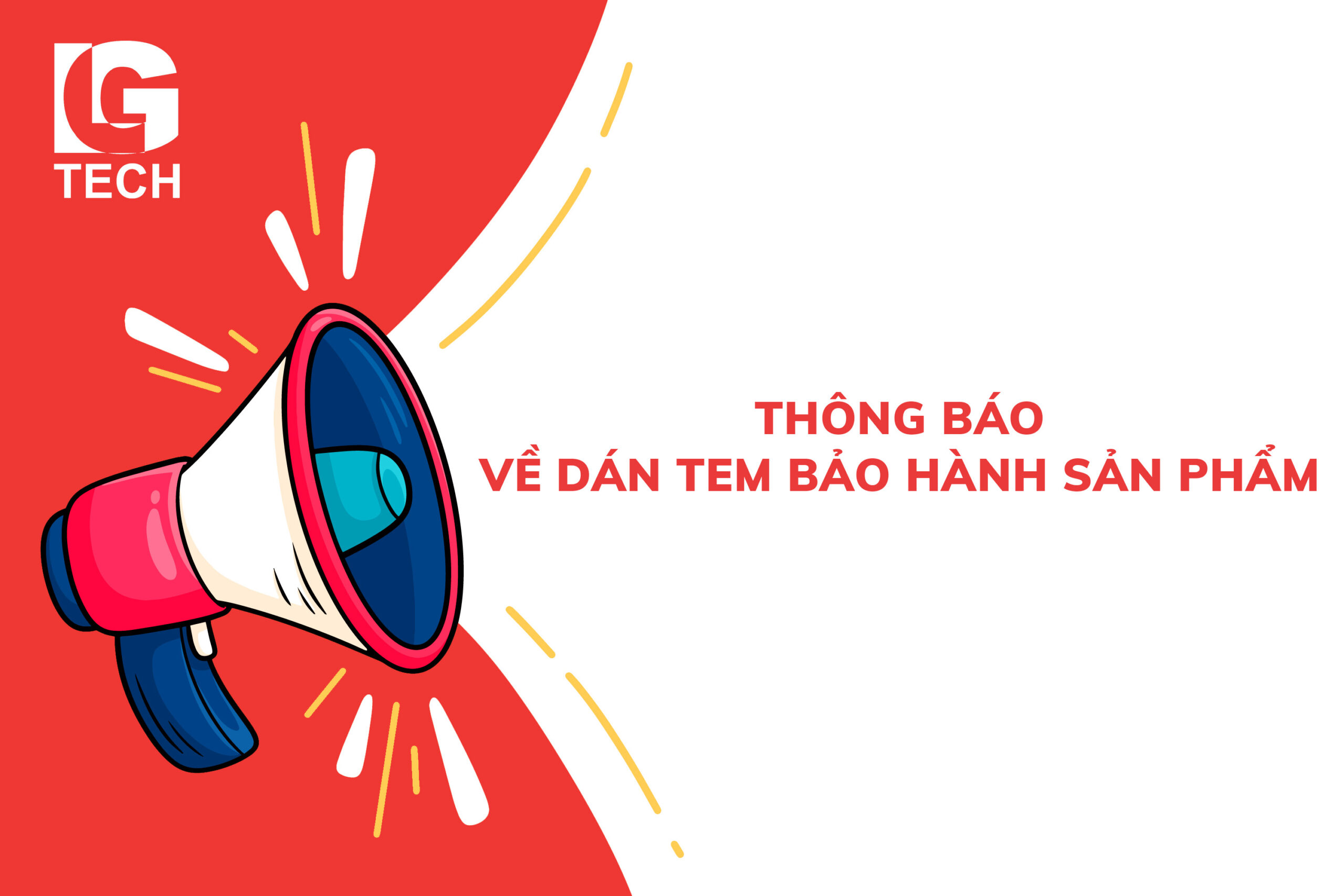 Thông báo về dán tem bảo hành sản phẩm LG Tech 7